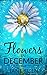 Flowers in December (Flower...