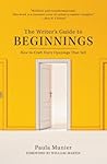 The Writer's Guide to Beginnings by Paula Munier