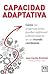 Capacidad adaptativa / Adaptive Capacity by Juan Carlos Eichholz