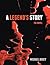 A Legend’s Story: The Novel
