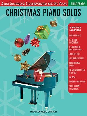 Christmas Piano Solos: Third Grade (Book Only), John Thompson’s Modern Course for the Piano | Piano Keyboard Sheet Music Songbook | 10 Christmas Songs Arranged by Glenda Austin | Holiday Collection