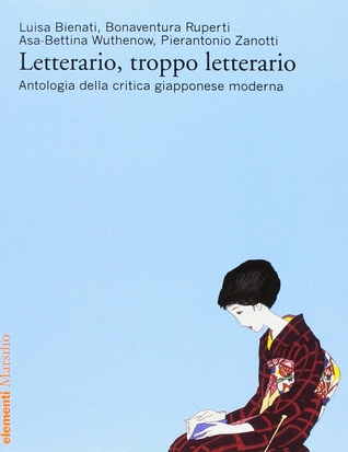 Letterario, troppo letterario. Antologia della critica giapponese moderna
