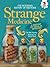 Strange Medicine: A History...