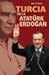 Turcia de la Ataturk la Erdogan