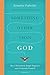 Something other than God by Jennifer Fulwiler