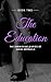 The Education: The Submissi...