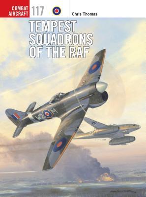 Tempest Squadrons of the RAF (Combat Aircraft, 117)