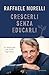 Crescerli senza educarli: Le antiregole per avere figli felici (Italian Edition)