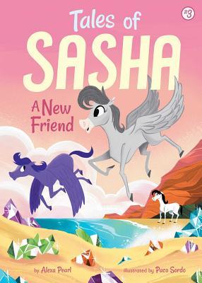 A New Friend (Tales of Sasha, #3)