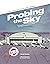 Probing the Sky: Selected N...