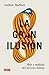 La gran ilusión: Mito y rea...