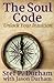 The Soul Code: Unlock Your ...
