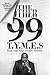 The Other 99 T.Y.M.E.S by Carlos Wallace