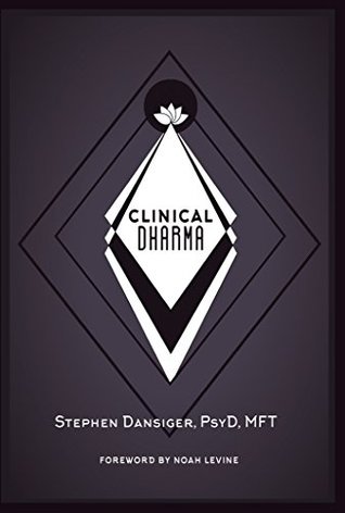 Clinical Dharma: A Path for Healers and Helpers (Kindle Edition)