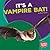 It's a Vampire Bat! (Bumba Books ® ― Rain Forest Animals)