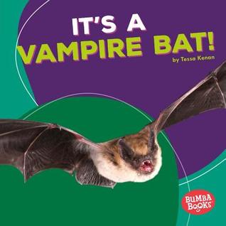 It's a Vampire Bat! (Bumba Books ® ― Rain Forest Animals)