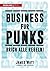 Business für Punks: Brich alle Regeln (German Edition)
