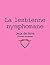 La lesbienne nymphomane: Ro...