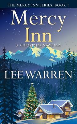 Mercy Inn: A Christmas Novella (Mercy Inn Series)