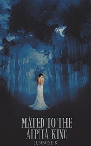 Mated to the Alpha King (Kindle Edition)