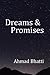 Dreams & Promises