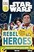 Star Wars: Rebel Heroes