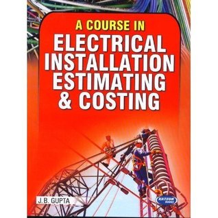 A Course in Electrical Installation Estimating & Costing (Paperback)