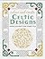 Colour and Create: Celtic D...