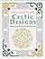 Colour and Create: Celtic Designs