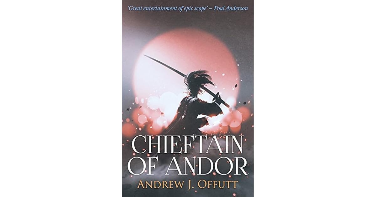 Chieftain of Andor by Andrew J. Offutt