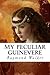 My Peculiar Guinevere