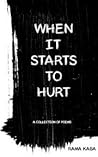 When it Starts to Hurt
