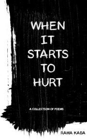 When it Starts to Hurt