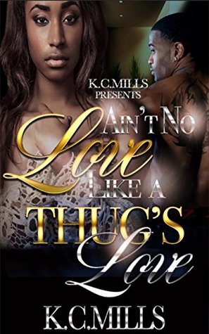 Ain't No Love Like a Thug's Love (Kindle Edition)