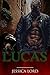 Lucas by Jessica Lord