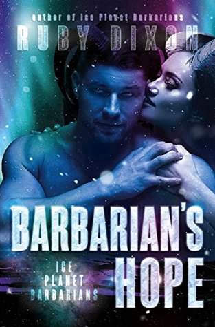 Barbarian's Hope (Ice Planet Barbarians, #10)