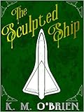 The Sculpted Ship