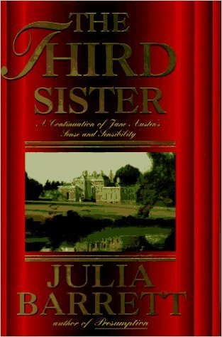 The Third Sister: A Continuation of Jane Austen's Sense and Sensibility (Hardcover)
