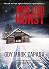 Gdy mrok zapada by Jørn Lier Horst