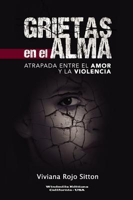 GRIETAS EN EL ALMA (Spanish Edition)