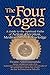 The Four Yogas by Adiswarananda