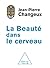 La Beauté dans le cerveau (...