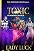 TOXIC: LIES AND BETRAYAL CA...