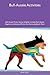 Bull-Aussie Activities Bull-Aussie Tricks, Games & Agility In... by Jacob Sharp