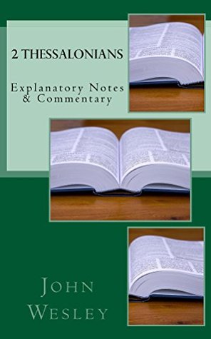 2 Thessalonians: Explanatory Notes & Commentary