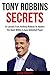 Tony Robbins Secrets: 44 Lessons from Anthony Robbins to Awaken the Giant Within & Gain Unlimited Power