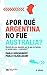 ¿Por qué Argentina no fue A...