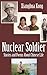 Nuclear Soldier: Stories an...