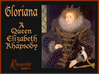 Gloriana - A Queen Elizabeth Rhapsody