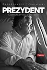 Prezydent Lech Kaczyński 2005-2010